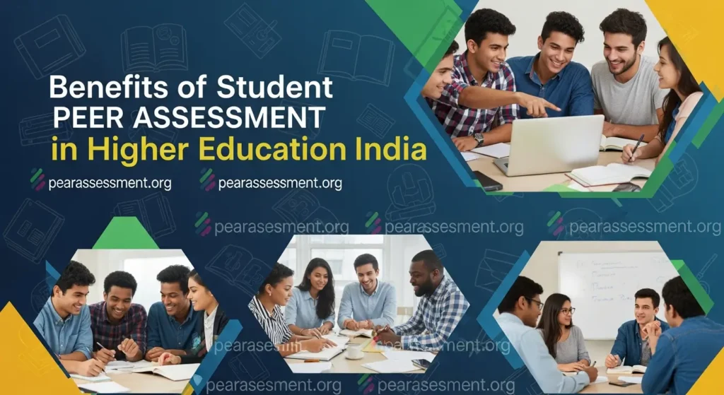 Benefits of Student Peer Assessment in Higher Education India